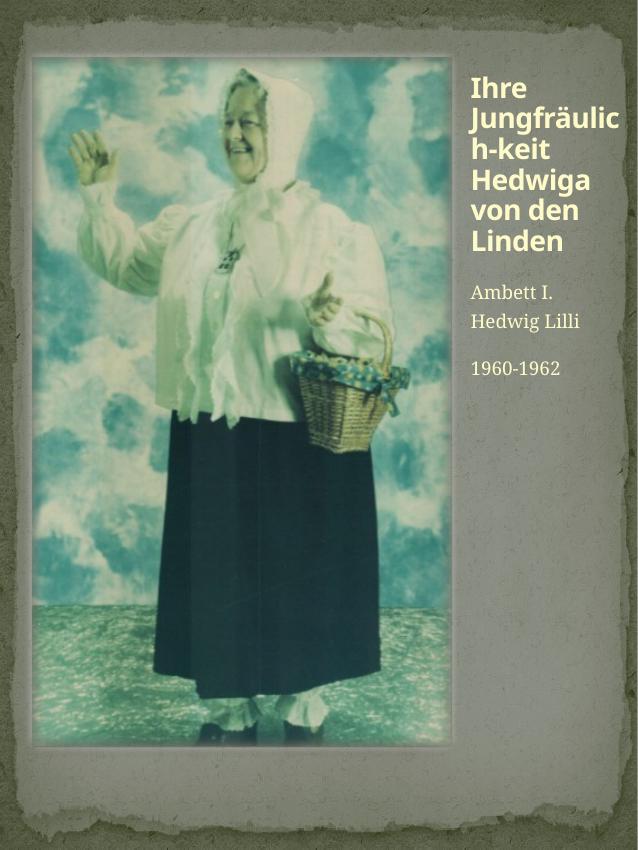 Historisches Chronikbild: Hedwig Lilli, Ambett I, 1960–1962